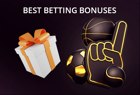 The best betting bonuses