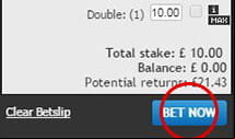 Enter your stake and confirm the bet with the bookie